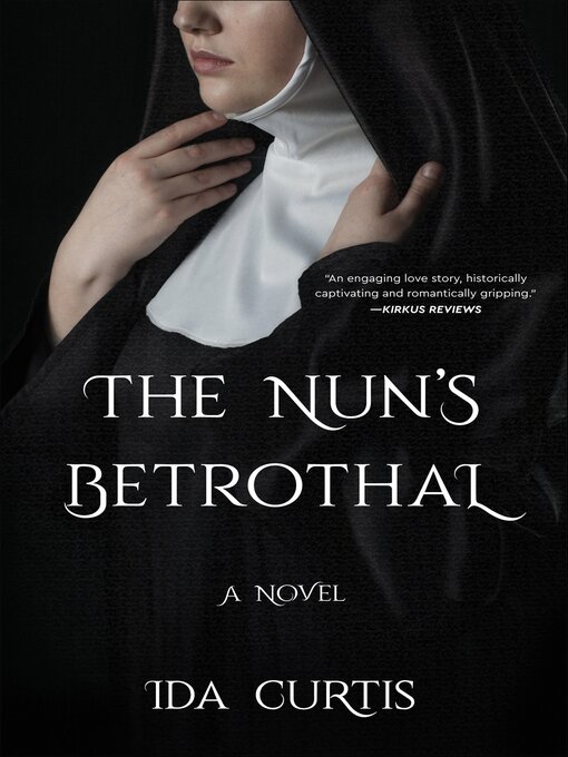 Title details for The Nun's Betrothal by Ida Curtis - Available